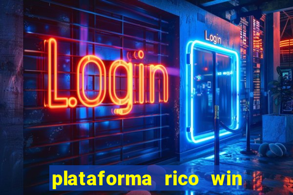 plataforma rico win paga mesmo